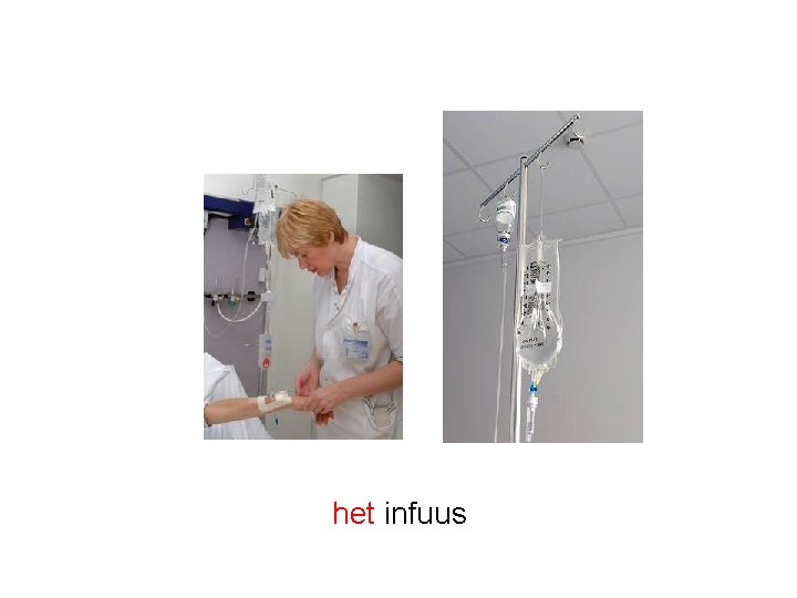 het infuus 