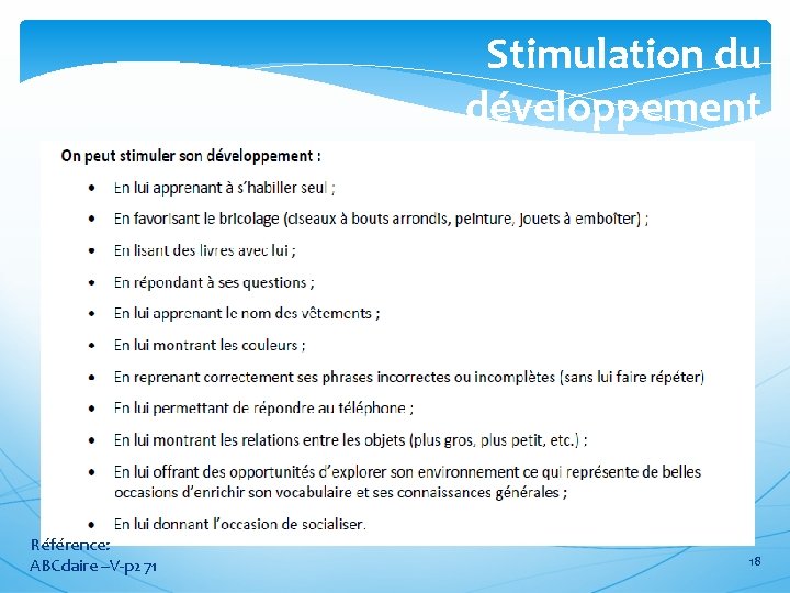 Stimulation du développement Référence: ABCdaire –V-p 271 18 
