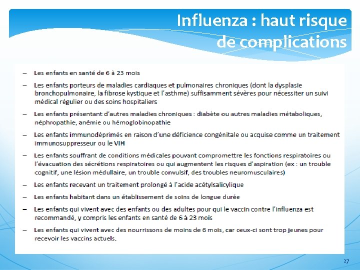 Influenza : haut risque de complications 27 