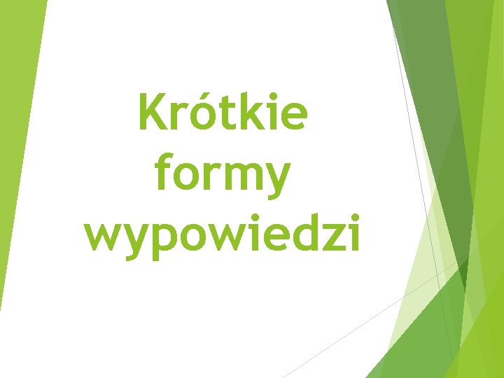 Krótkie formy wypowiedzi 