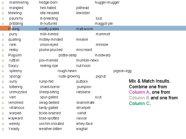 mammering mangled Mewling paunchy pribbling Puking puny qualling rank reeky Roguish ruttish Saucy mammering mangled Mewling paunchy pribbling Puking puny qualling rank reeky Roguish ruttish Saucy