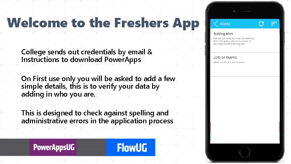 Welcome to the Freshers App College sends out credentials by email & Instructions to