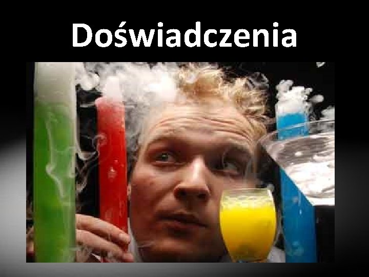 Doświadczenia 