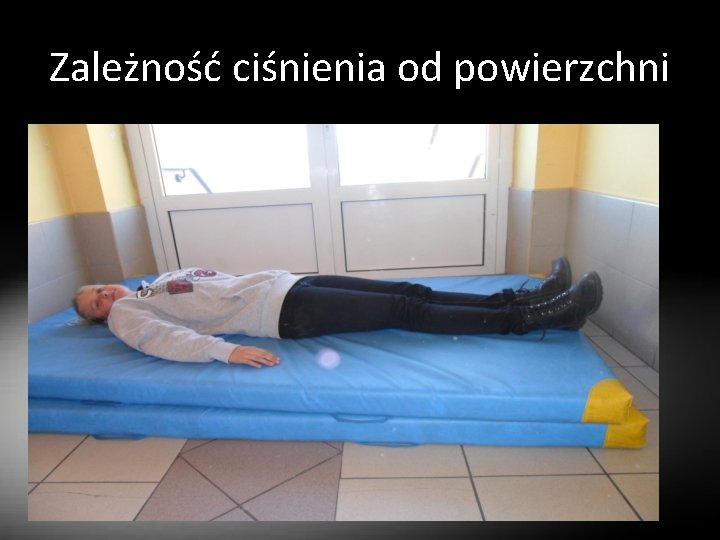 Zależność ciśnienia od powierzchni 