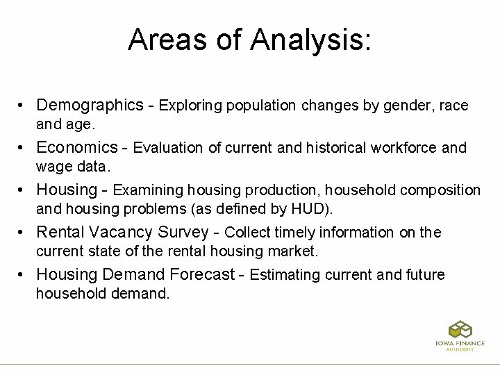 Areas of Analysis: • Demographics - Exploring population changes by gender, race and age.