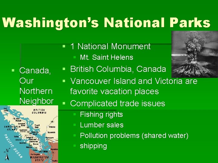 Washington’s National Parks § 1 National Monument § Mt. Saint Helens § Canada, Our