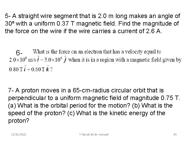 5 - A straight wire segment that is 2. 0 m long makes an