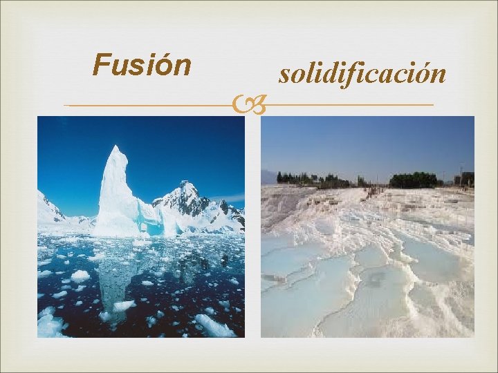 Fusión solidificación 