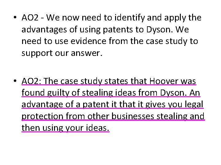  • AO 2 - We now need to identify and apply the advantages