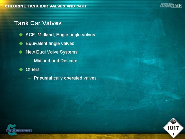 CHLORINE TANK CAR VALVES AND C-KIT Tank Car Valves ACF, Midland, Eagle angle valves