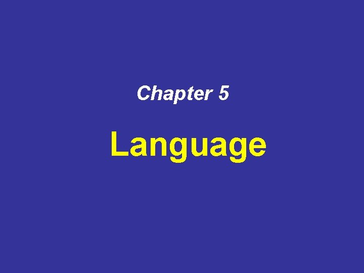 Chapter 5 Language 