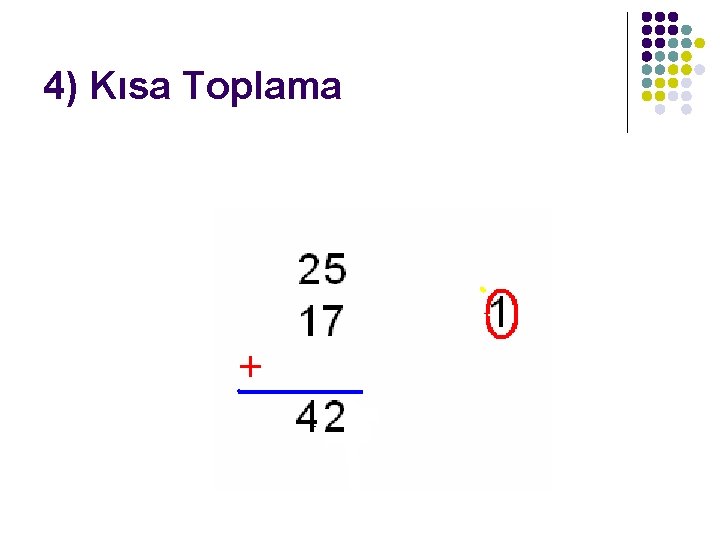 4) Kısa Toplama 