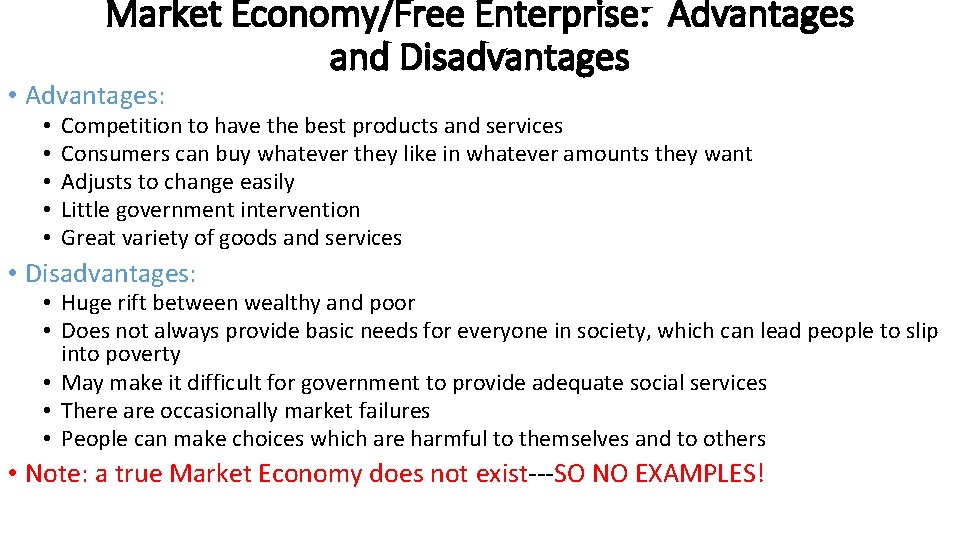 Market Economy/Free Enterprise: Advantages and Disadvantages • Advantages: • • • Competition to have Market Economy/Free Enterprise: Advantages and Disadvantages • Advantages: • • • Competition to have