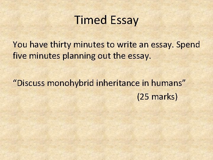 Timed Essay You have thirty minutes to write an essay. Spend five minutes planning