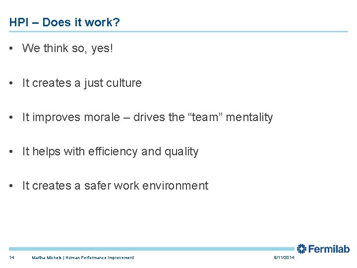 HPI – Does it work? • We think so, yes! • It creates a