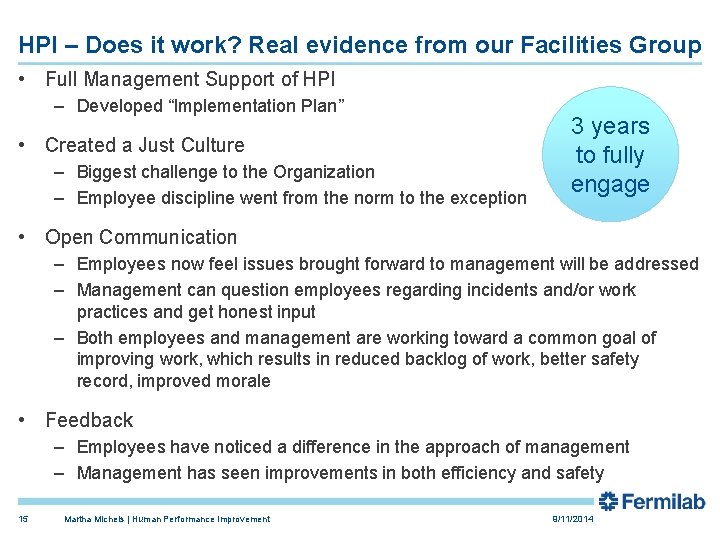 HPI – Does it work? Real evidence from our Facilities Group • Full Management