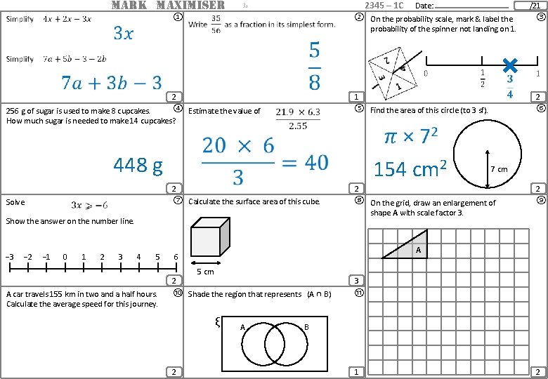 MARK MAXIMISER 2345 – 1 C ① Date: /21 ② On the probability scale,