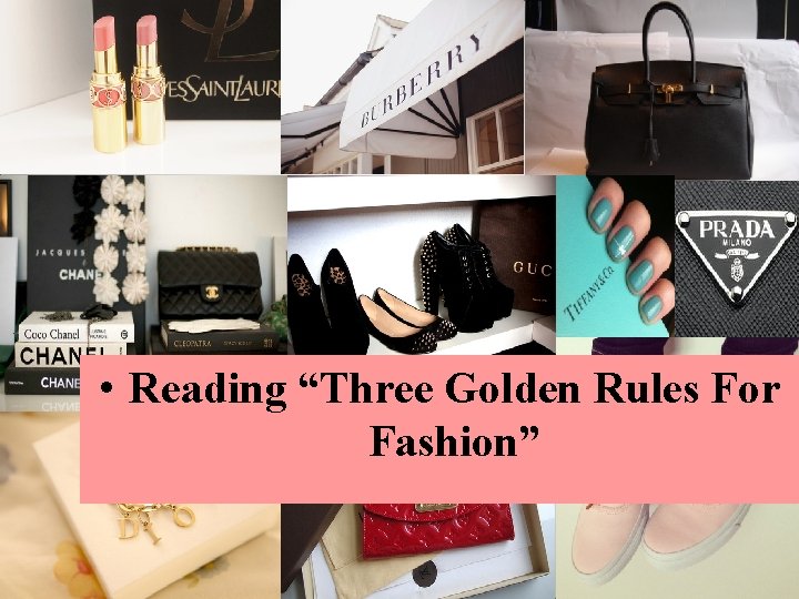  • Reading “Three Golden Rules For Fashion” 