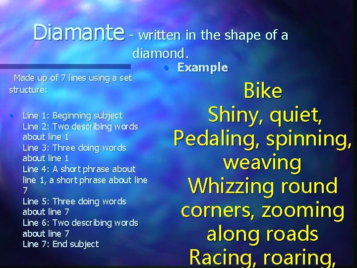 Diamante - written in the shape of a diamond. Made up of 7 lines