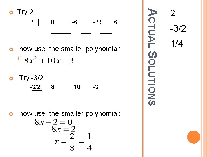 Try 2 2 8 8 -6 16 10 -23 20 -3 6 -6 0