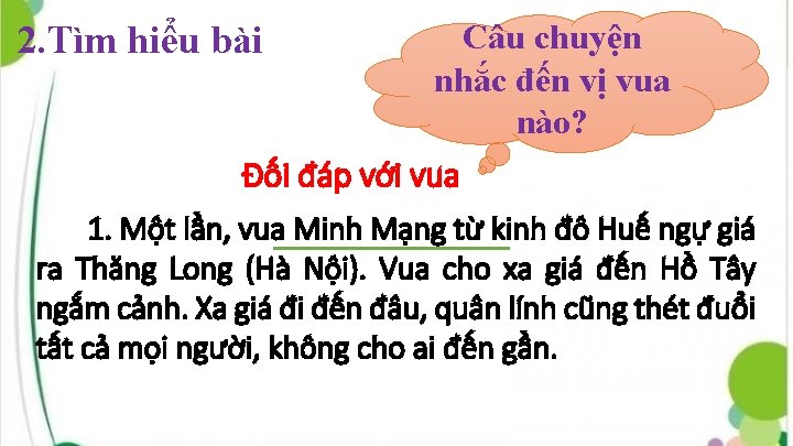 Câu chuyện nhắc đến vị vua nào? Đối đáp với vua 2. Tìm hiểu