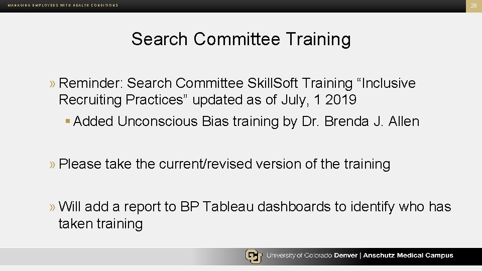 28 MANAGING EMPLOYEES WITH HEALTH CONDITIONS Search Committee Training » Reminder: Search Committee Skill.