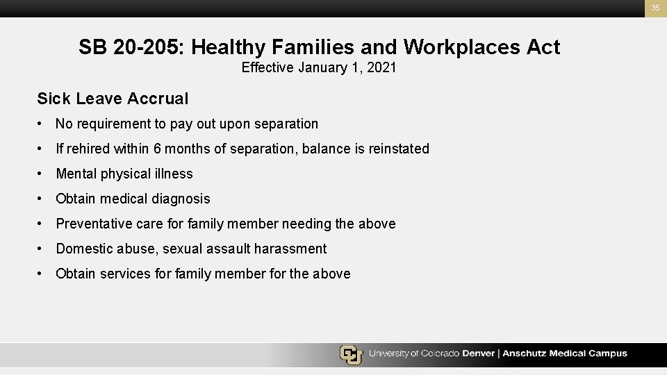 35 SB 20 -205: Healthy Families and Workplaces Act Effective January 1, 2021 Sick