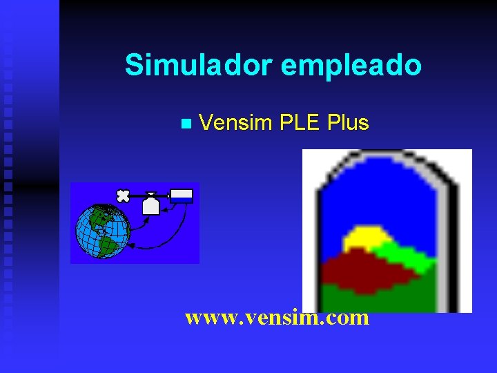 Simulador empleado n Vensim PLE Plus www. vensim. com 