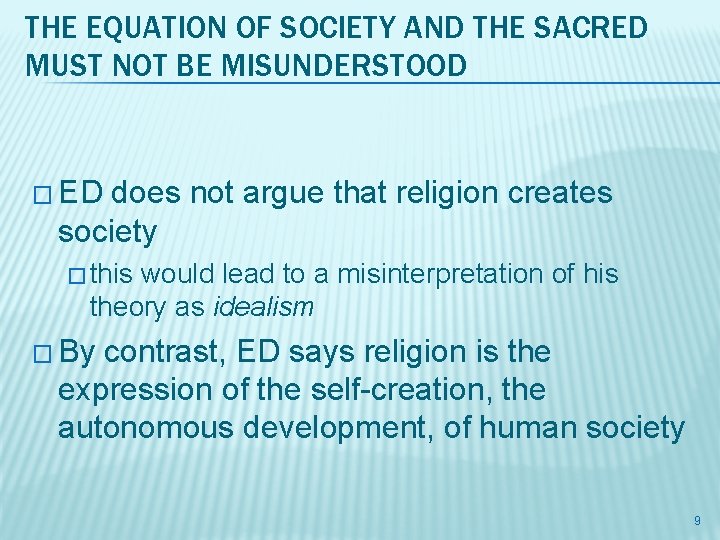 THE EQUATION OF SOCIETY AND THE SACRED MUST NOT BE MISUNDERSTOOD � ED does THE EQUATION OF SOCIETY AND THE SACRED MUST NOT BE MISUNDERSTOOD � ED does