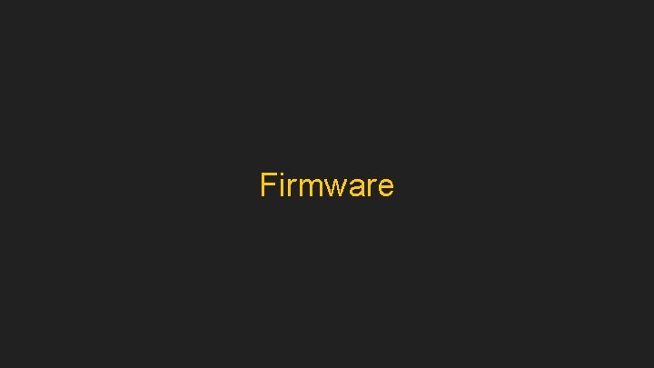 Firmware 
