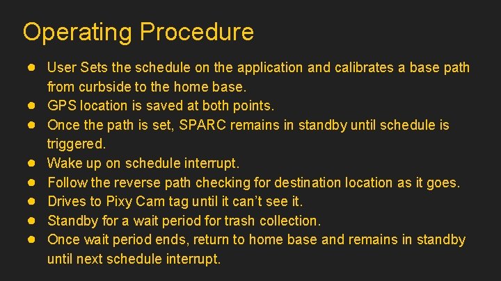 Operating Procedure ● User Sets the schedule on the application and calibrates a base