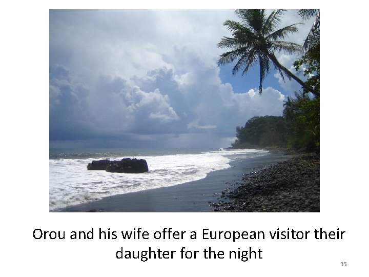 Orou and his wife offer a European visitor their daughter for the night 35