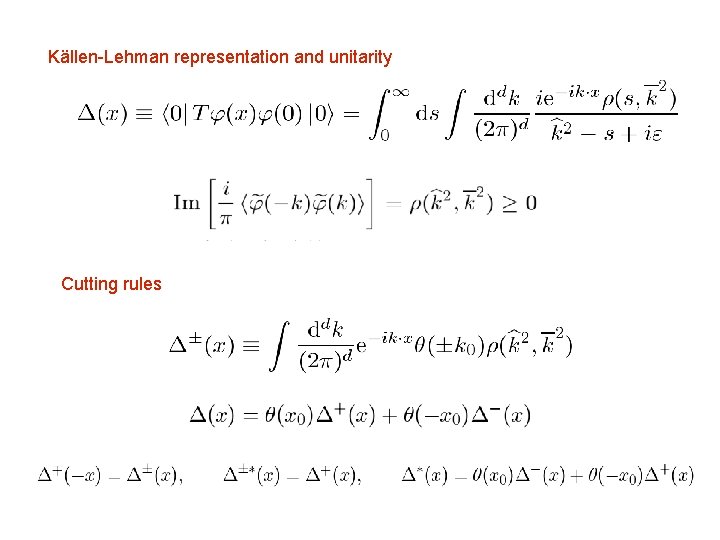 Källen-Lehman representation and unitarity Cutting rules 