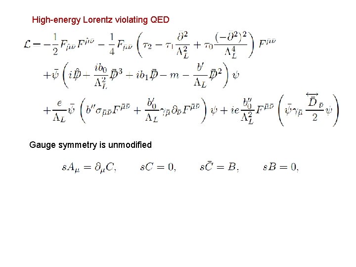 High-energy Lorentz violating QED Gauge symmetry is unmodified 