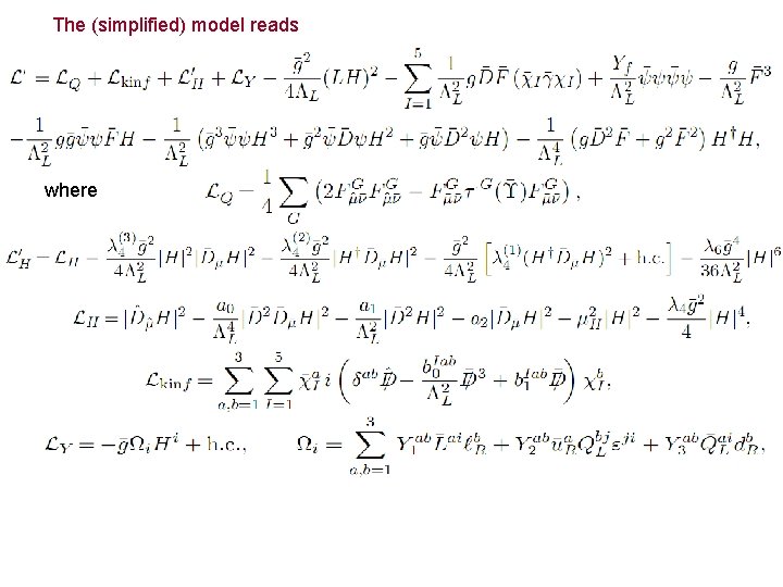 The (simplified) model reads where 