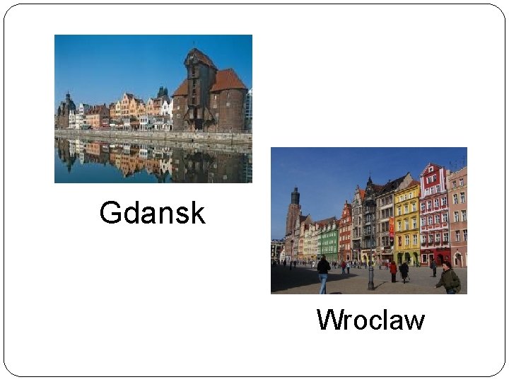 Gdansk Wroclaw 