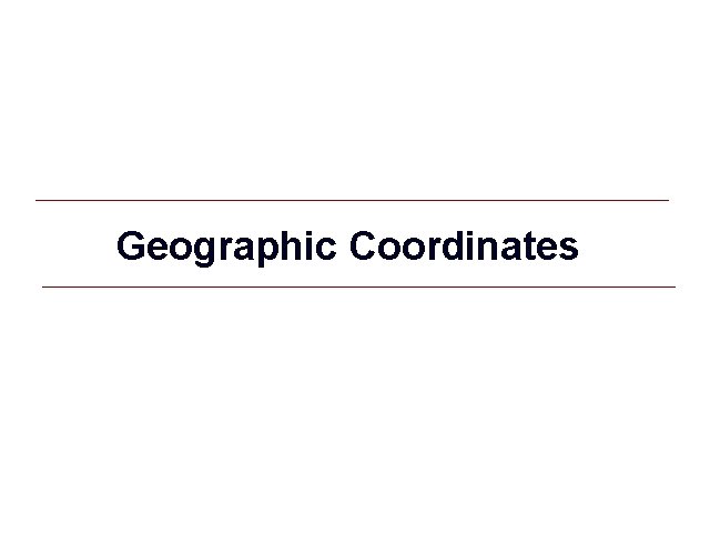 Geographic Coordinates GIS 1 