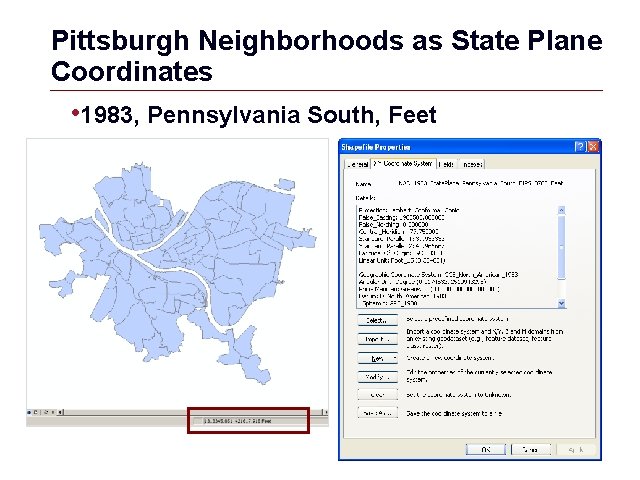 Pittsburgh Neighborhoods as State Plane Coordinates • 1983, Pennsylvania South, Feet GIS 23 