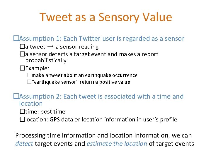 Tweet as a Sensory Value �Assumption 1: Each Twitter user is regarded as a