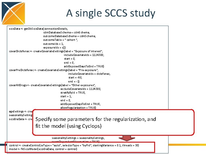 A single SCCS study sccs. Data <- get. Db. Sccs. Data(connection. Details, cdm. Database.