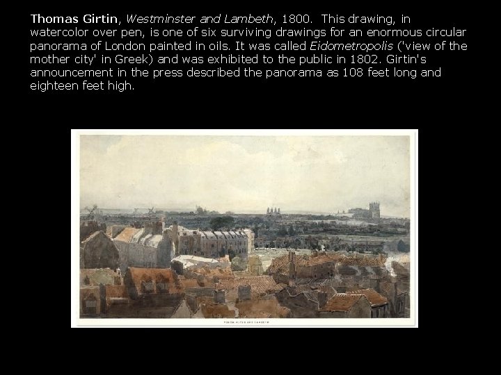 Thomas Girtin, Westminster and Lambeth, 1800. This drawing, in watercolor over pen, is one