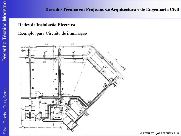 Desenho Técnico Moderno Silva, Ribeiro, Dias, Sousa Desenho Técnico em Projectos de Arquitectura e