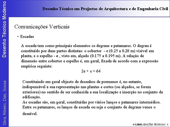 Desenho Técnico Moderno Silva, Ribeiro, Dias, Sousa Desenho Técnico em Projectos de Arquitectura e