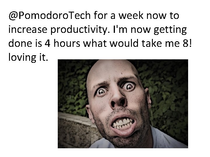 @Pomodoro. Tech for a week now to increase productivity. I'm now getting done is @Pomodoro. Tech for a week now to increase productivity. I'm now getting done is
