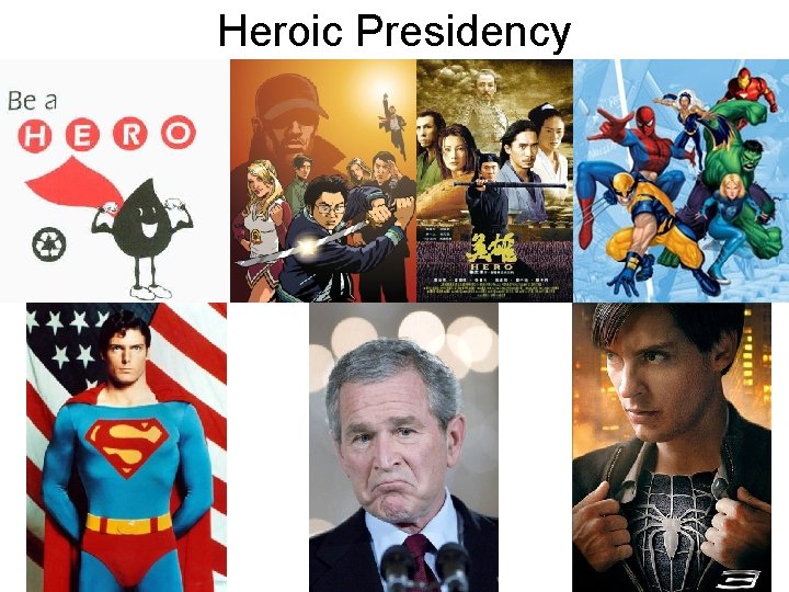 Heroic Presidency 