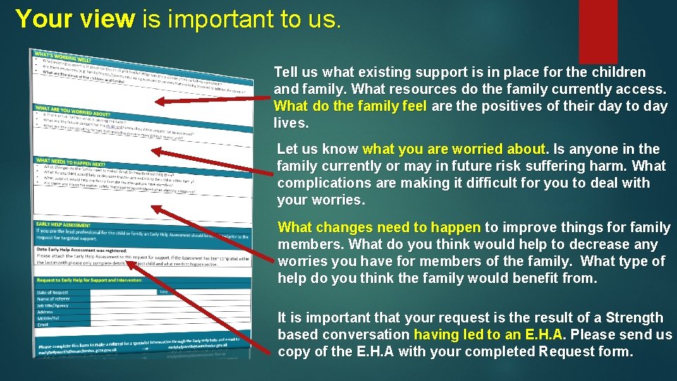 Your view is important to us. Tell us what existing support is in place Your view is important to us. Tell us what existing support is in place