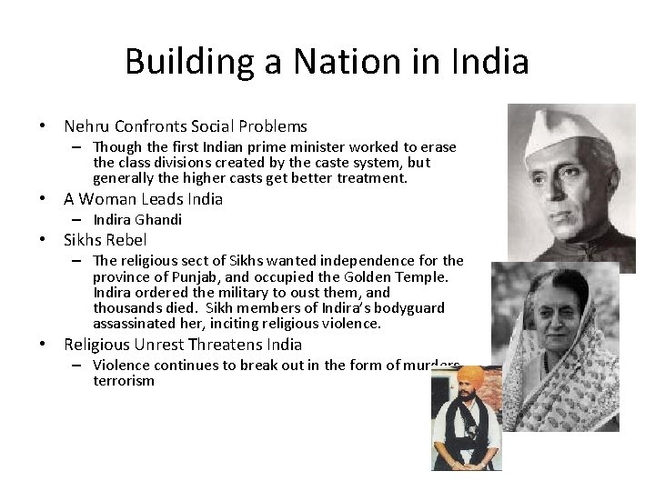 Building a Nation in India • Nehru Confronts Social Problems – Though the first