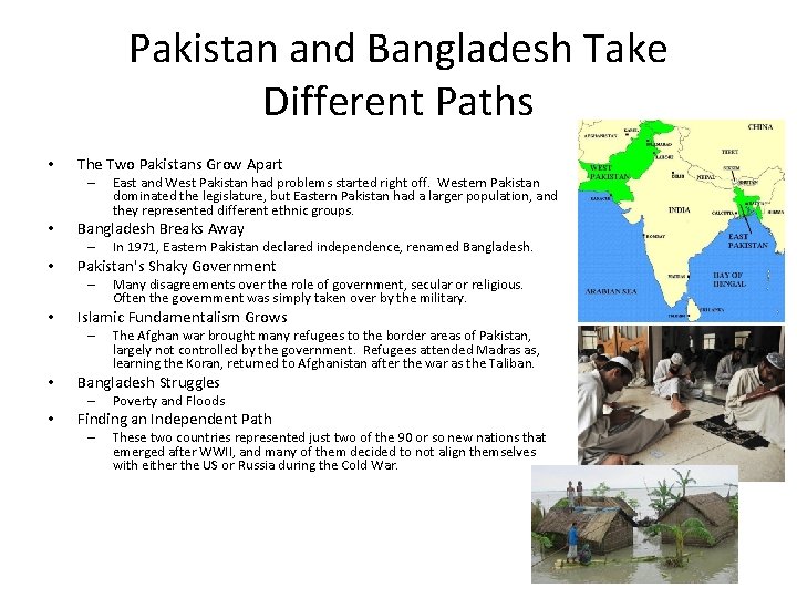 Pakistan and Bangladesh Take Different Paths • The Two Pakistans Grow Apart – •