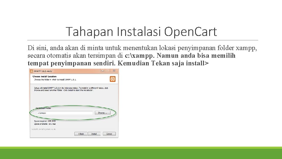 Tahapan Instalasi Open. Cart Di sini, anda akan di minta untuk menentukan lokasi penyimpanan