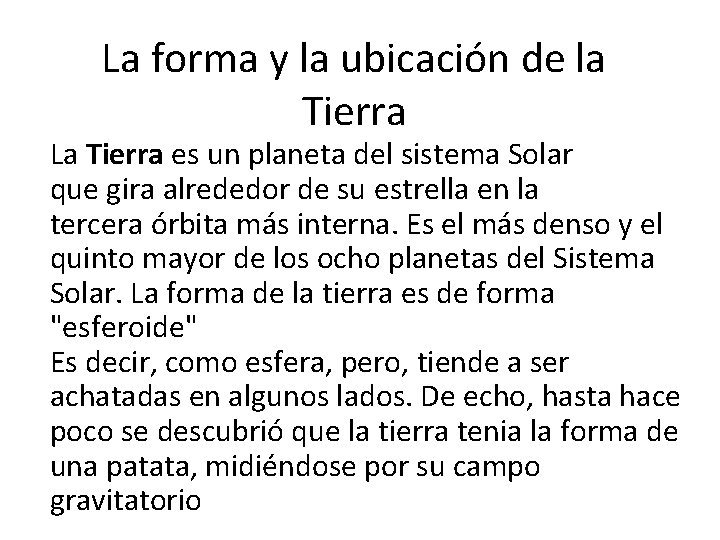 La forma y la ubicacin de la Tierra